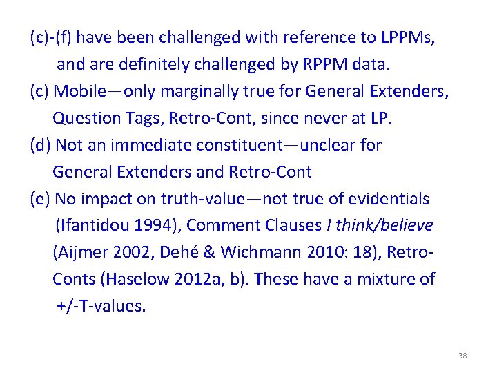 (c)-(f) have been challenged with reference to LPPMs, and are definitely challenged by RPPM