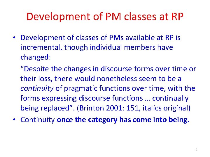 Development of PM classes at RP • Development of classes of PMs available at