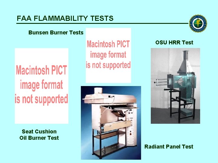 FAA FLAMMABILITY TESTS Bunsen Burner Tests OSU HRR Test Seat Cushion Oil Burner Test