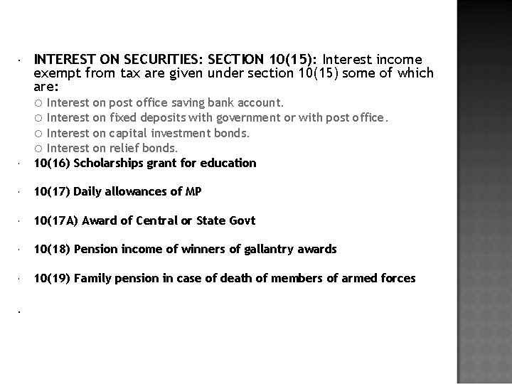 INTEREST ON SECURITIES: SECTION 10(15): Interest income exempt from tax are given under