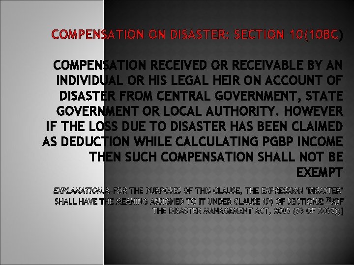 COMPENSATION ON DISASTER: SECTION 10(10 BC) COMPENSATION RECEIVED OR RECEIVABLE BY AN INDIVIDUAL OR