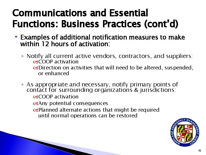 Communications and Essential Functions: Business Practices (cont’d) Examples of additional notification measures to make