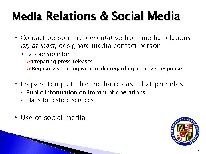 Media Relations & Social Media Contact person – representative from media relations or, at