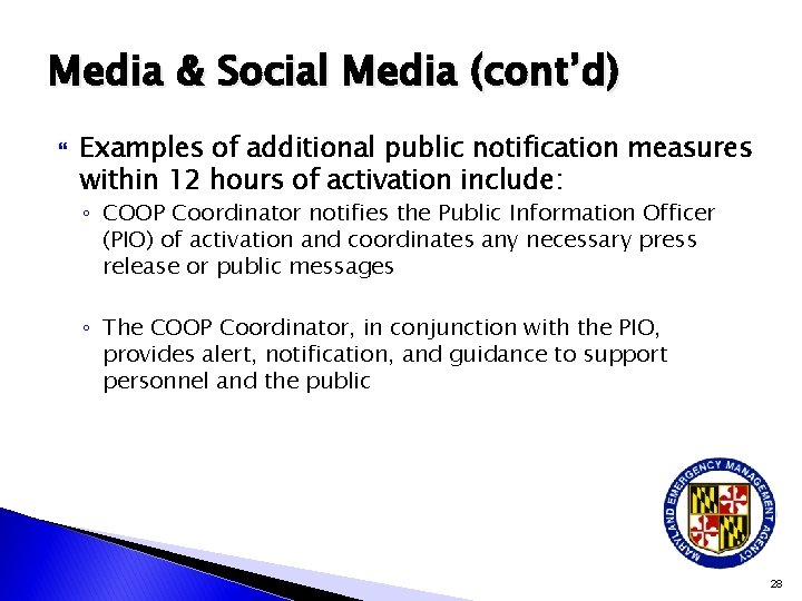 Media & Social Media (cont’d) Examples of additional public notification measures within 12 hours