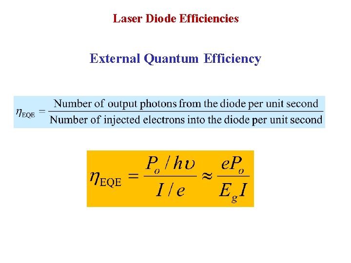 Laser Diode Efficiencies External Quantum Efficiency 