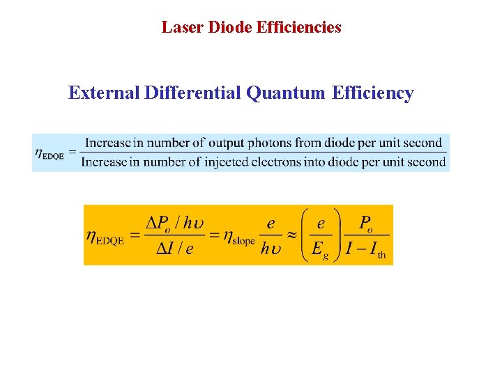 Laser Diode Efficiencies External Differential Quantum Efficiency 