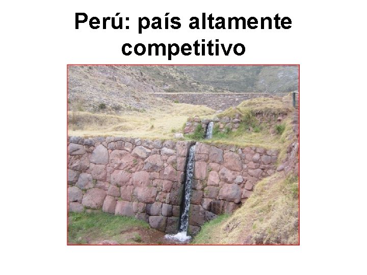 Perú: país altamente competitivo 