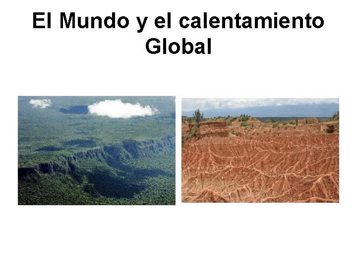 El Mundo y el calentamiento Global 