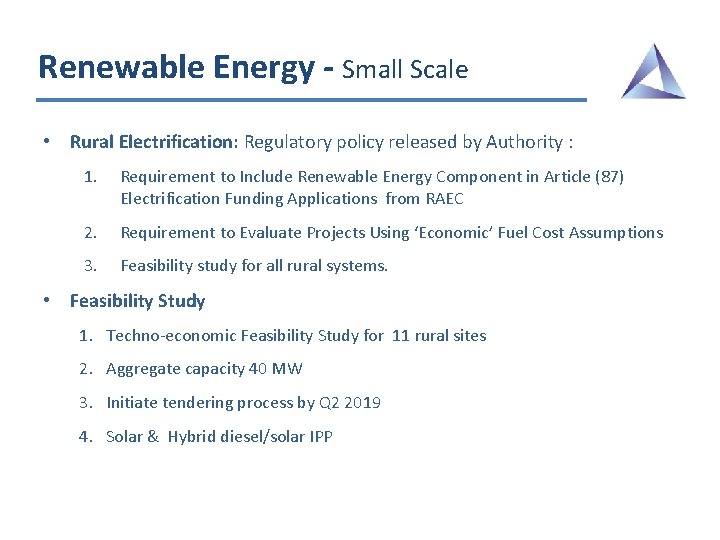 Renewable Energy - Small Scale • Rural Electrification: Regulatory policy released by Authority :
