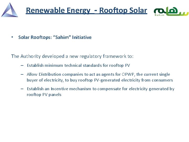 Renewable Energy - Rooftop Solar • Solar Rooftops: “Sahim” Initiative The Authority developed a