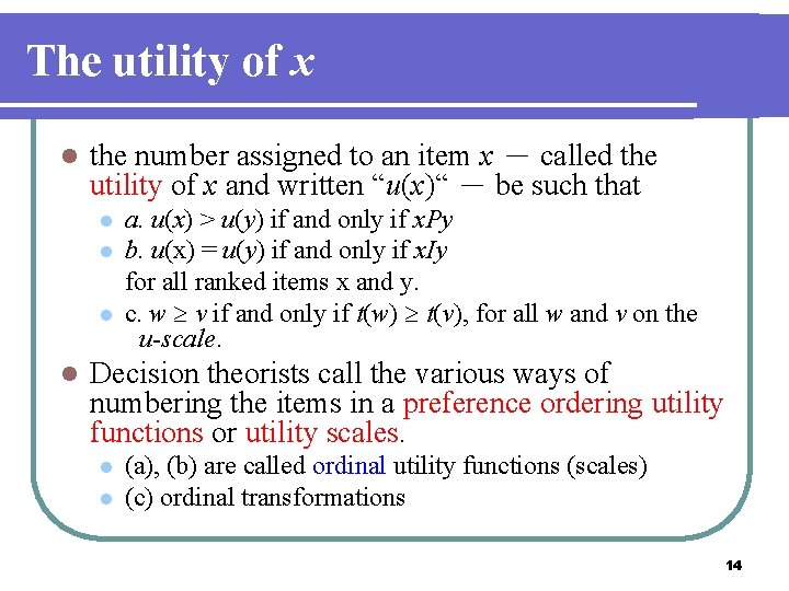 The utility of x l the number assigned to an item x － called