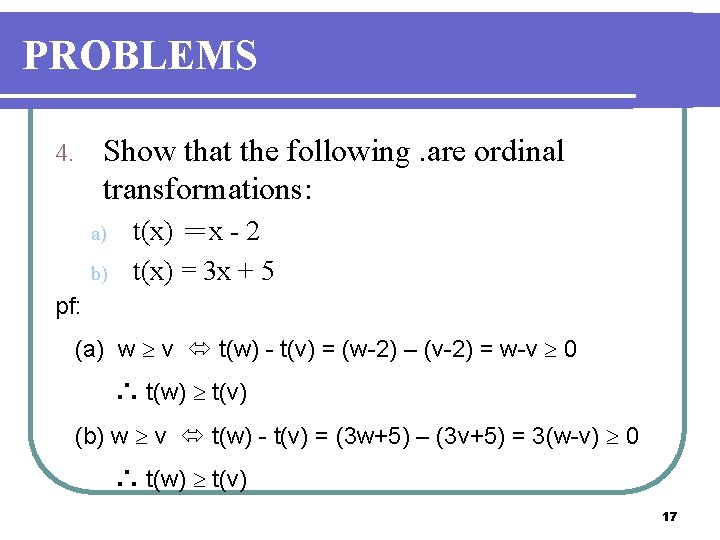 PROBLEMS Show that the following. are ordinal transformations: 4. a) b) t(x) ＝x -