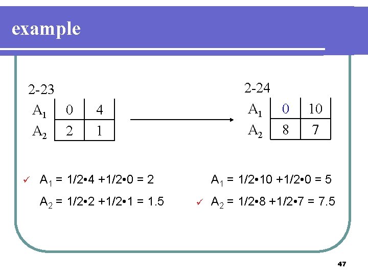 example 2 -23 A 1 0 A 2 2 2 -24 A 1 0