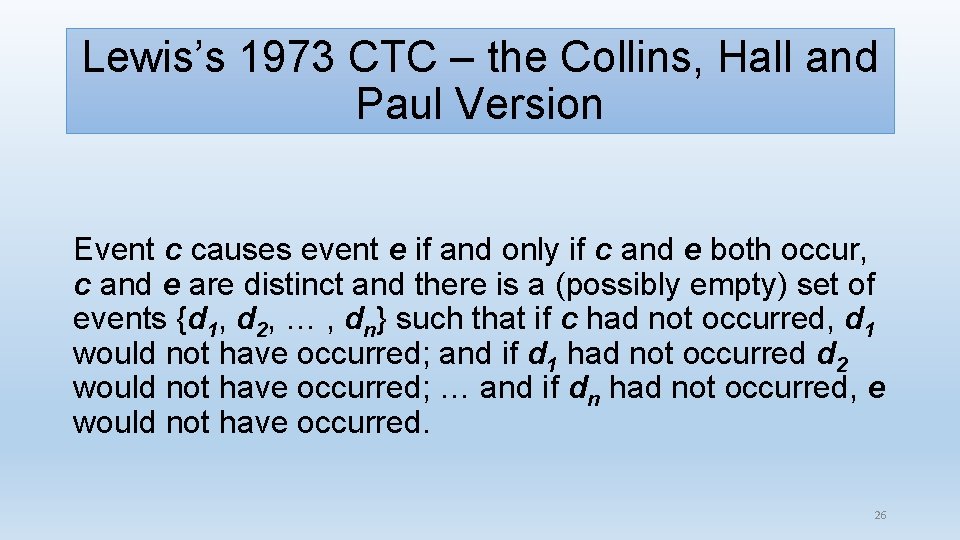 Lewis’s 1973 CTC – the Collins, Hall and Paul Version Event c causes event