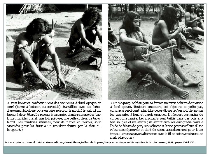  « Deux hommes confectionnent des vanneries à fond opaque et serré (tamis à