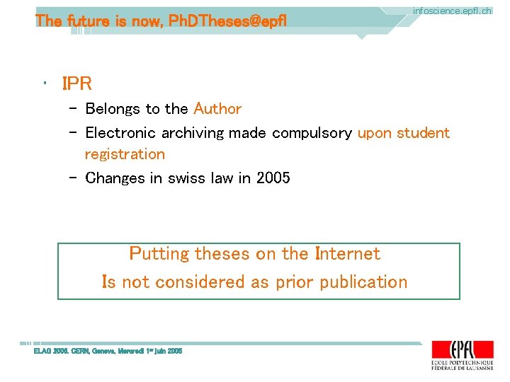 The future is now, Ph. DTheses@epfl infoscience. epfl. ch • IPR – Belongs to The future is now, Ph. DTheses@epfl infoscience. epfl. ch • IPR – Belongs to