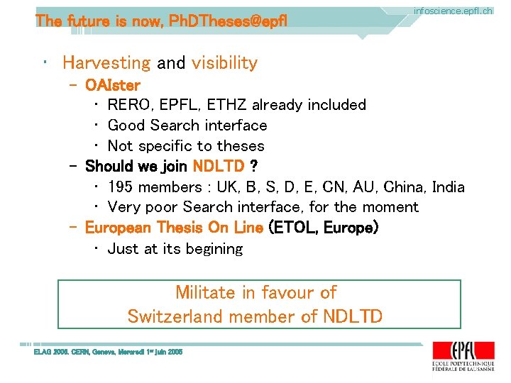 The future is now, Ph. DTheses@epfl infoscience. epfl. ch • Harvesting and visibility – The future is now, Ph. DTheses@epfl infoscience. epfl. ch • Harvesting and visibility –