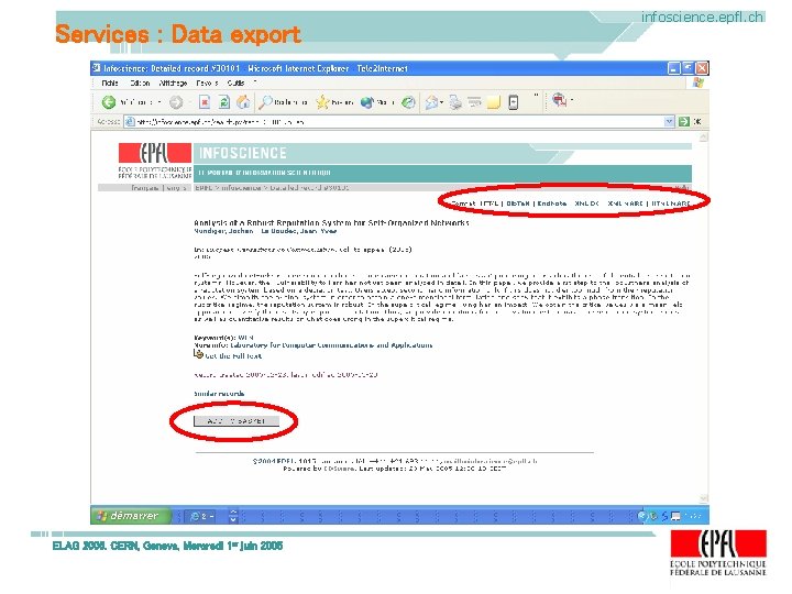 Services : Data export ELAG 2005. CERN, Geneva, Mercredi 1 er juin 2005 infoscience. Services : Data export ELAG 2005. CERN, Geneva, Mercredi 1 er juin 2005 infoscience.