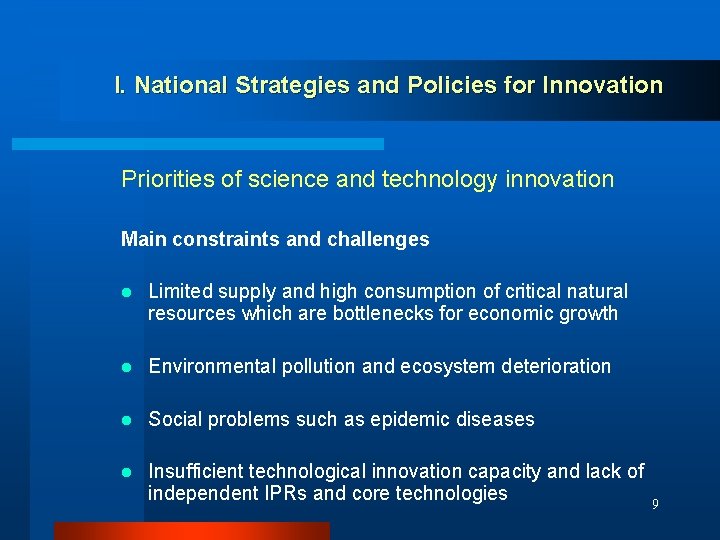 I. National Strategies and Policies for Innovation Priorities of science and technology innovation Main