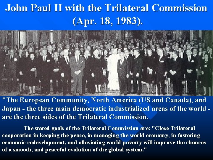 John Paul II with the Trilateral Commission (Apr. 18, 1983). "The European Community, North