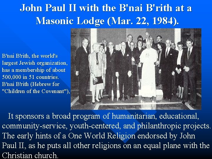 John Paul II with the B'nai B'rith at a Masonic Lodge (Mar. 22, 1984).