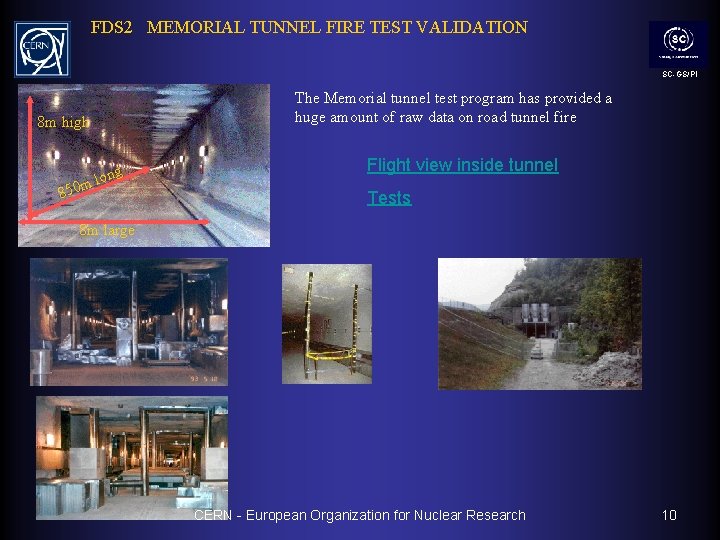 FDS 2 MEMORIAL TUNNEL FIRE TEST VALIDATION SC-GS/PI 8 m high ng m lo