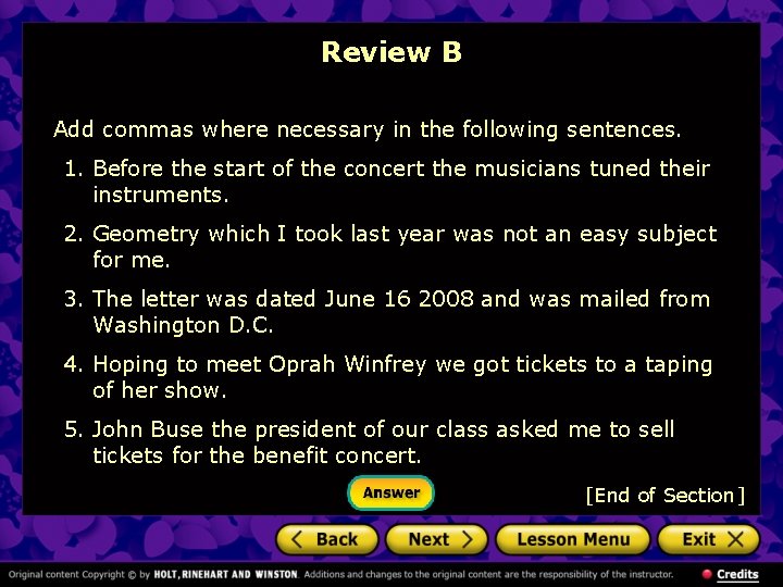 Review B Add commas where necessary in the following sentences. 1. Before the start