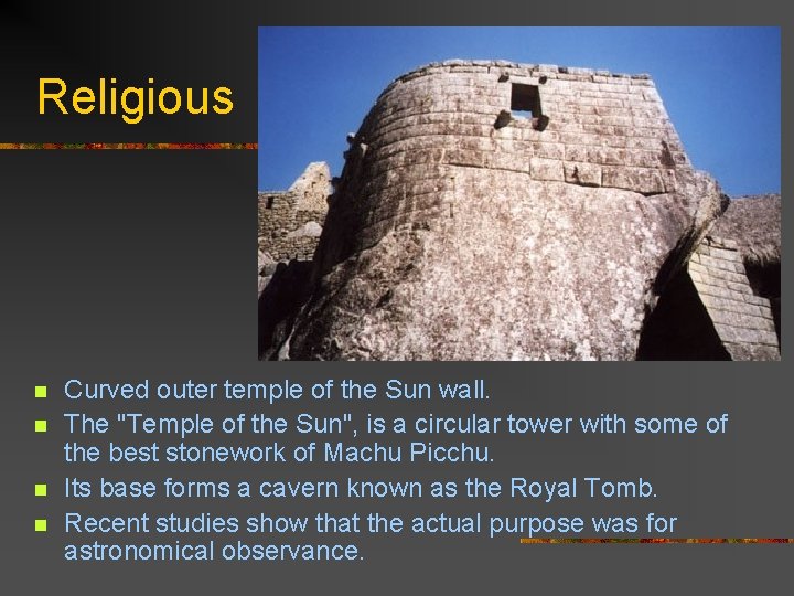 Religious n n Curved outer temple of the Sun wall. The "Temple of the