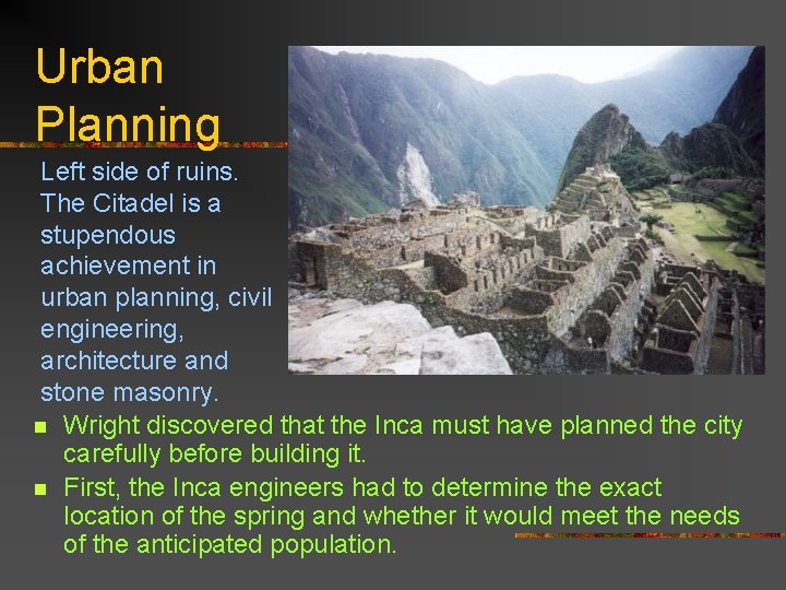 Urban Planning Left side of ruins. The Citadel is a stupendous achievement in urban