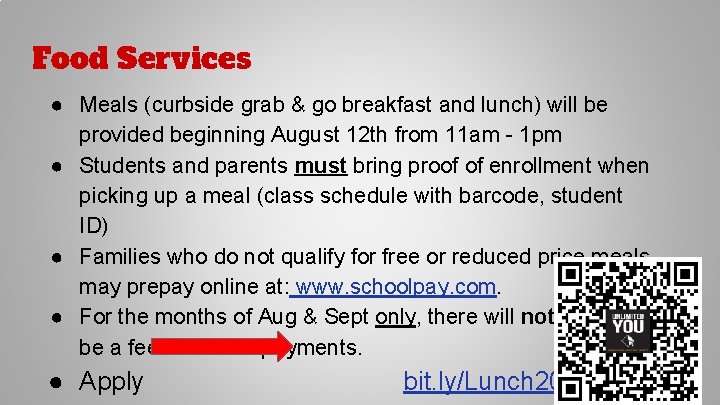 Food Services ● Meals (curbside grab & go breakfast and lunch) will be provided