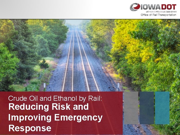 Crude Oil and Ethanol by Rail: Reducing Risk and Improving Emergency Response 