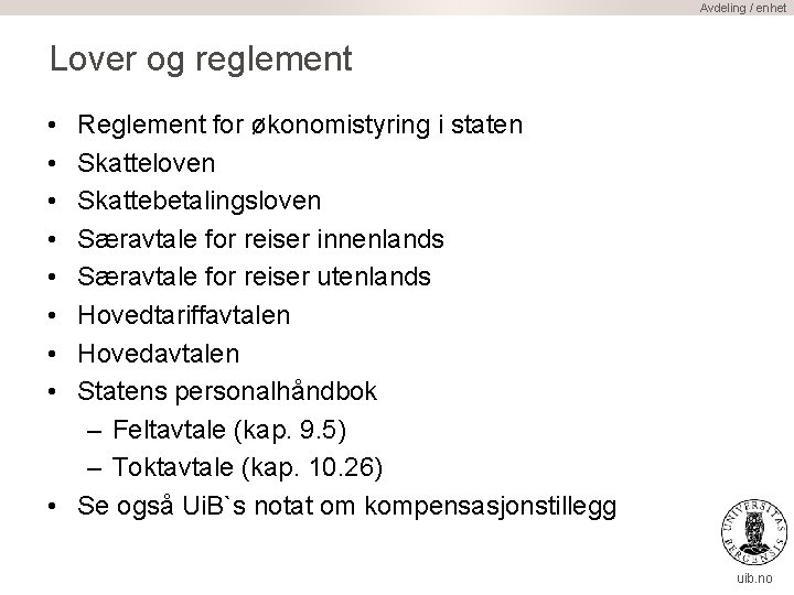 Avdeling / enhet Lover og reglement • • Reglement for økonomistyring i staten Skatteloven