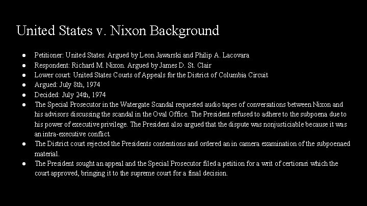 United States v. Nixon Background ● ● ● ● Petitioner: United States. Argued by United States v. Nixon Background ● ● ● ● Petitioner: United States. Argued by