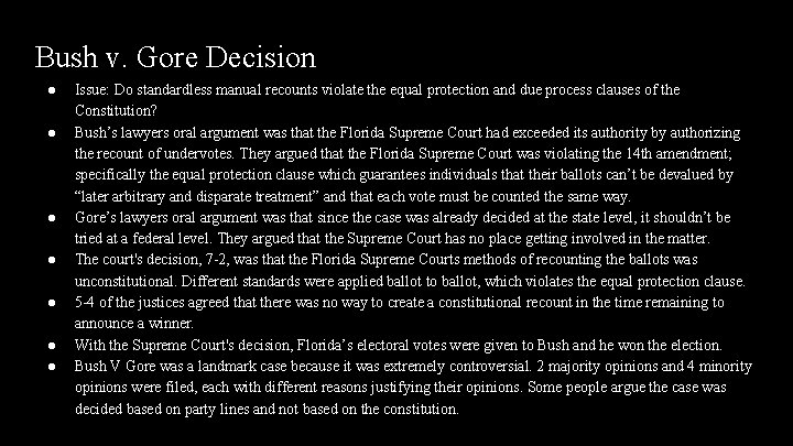 Bush v. Gore Decision ● ● ● ● Issue: Do standardless manual recounts violate Bush v. Gore Decision ● ● ● ● Issue: Do standardless manual recounts violate