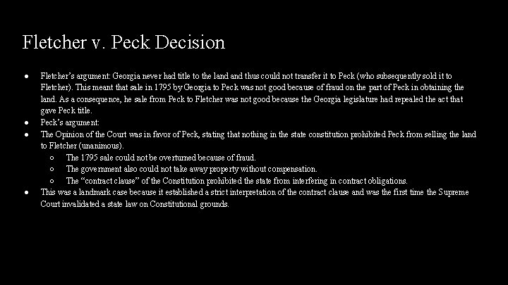 Fletcher v. Peck Decision ● ● Fletcher’s argument: Georgia never had title to the Fletcher v. Peck Decision ● ● Fletcher’s argument: Georgia never had title to the