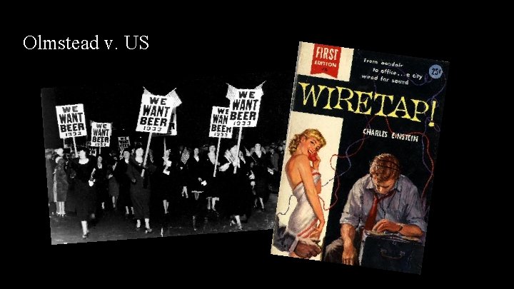 Olmstead v. US Olmstead v. US