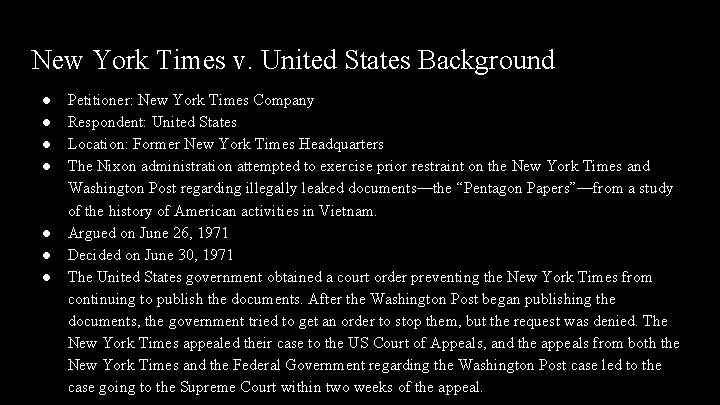 New York Times v. United States Background ● ● ● ● Petitioner: New York New York Times v. United States Background ● ● ● ● Petitioner: New York