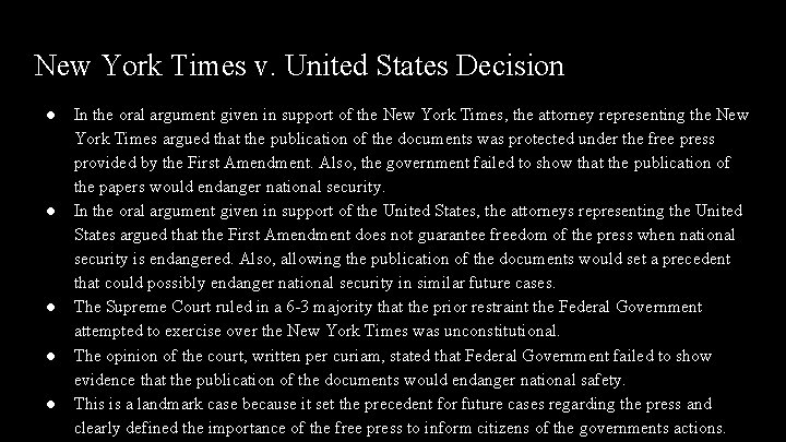 New York Times v. United States Decision ● ● ● In the oral argument New York Times v. United States Decision ● ● ● In the oral argument