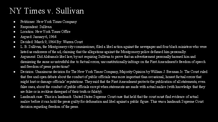 NY Times v. Sullivan ● ● ● ● ● Petitioner: New York Times Company NY Times v. Sullivan ● ● ● ● ● Petitioner: New York Times Company