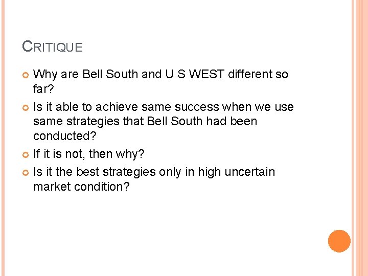 CRITIQUE Why are Bell South and U S WEST different so far? Is it