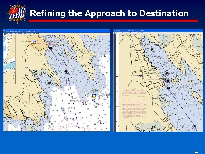Refining the Approach to Destination 54 