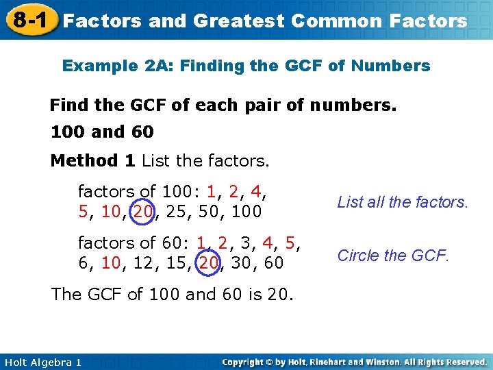 8 -1 Factors and Greatest Common Factors Example 2 A: Finding the GCF of