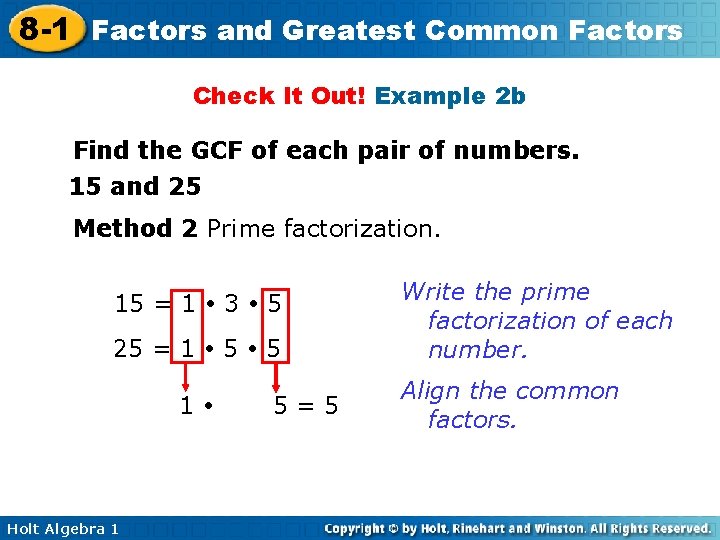 8 -1 Factors and Greatest Common Factors Check It Out! Example 2 b Find