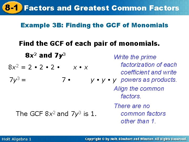 8 -1 Factors and Greatest Common Factors Example 3 B: Finding the GCF of