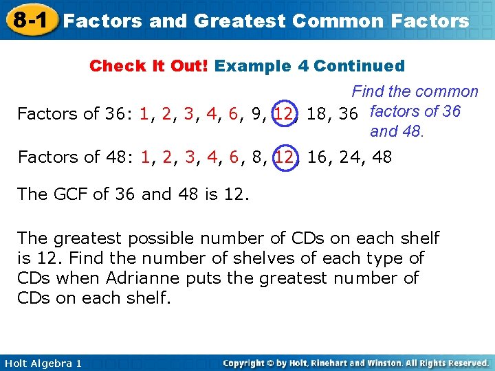 8 -1 Factors and Greatest Common Factors Check It Out! Example 4 Continued Find