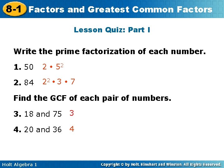 8 -1 Factors and Greatest Common Factors Lesson Quiz: Part I Write the prime