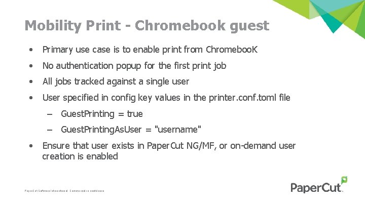 Mobility Print - Chromebook guest • Primary use case is to enable print from