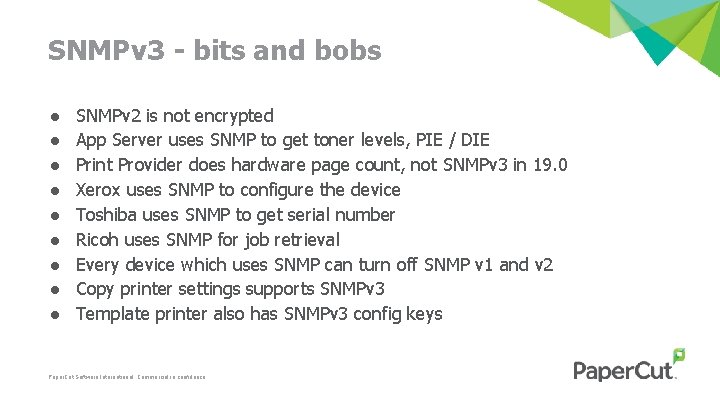 SNMPv 3 - bits and bobs ● ● ● ● ● SNMPv 2 is