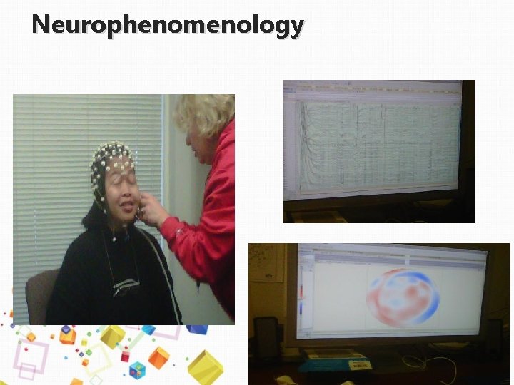 Neurophenomenology 