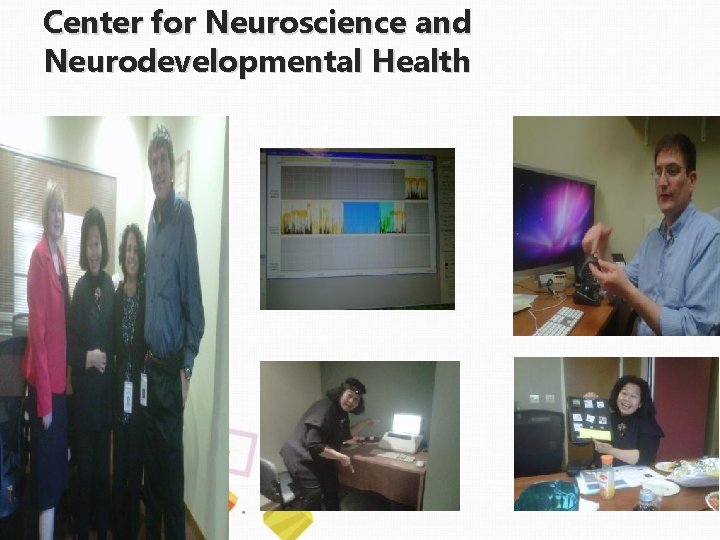 Center for Neuroscience and Neurodevelopmental Health 